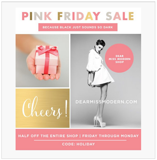 Dearmissmodern.com Pink Friday Sale. Discount code