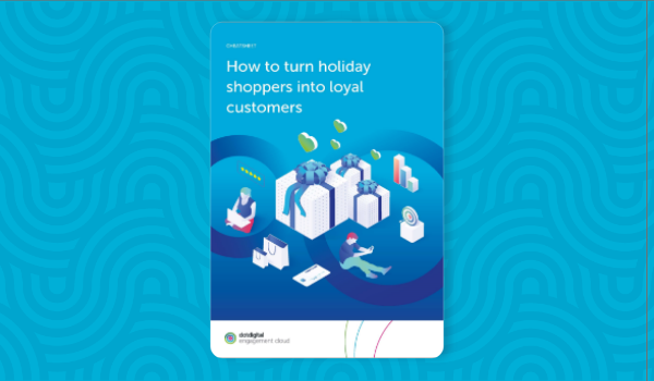 Turn holiday shoppers into loyal customers