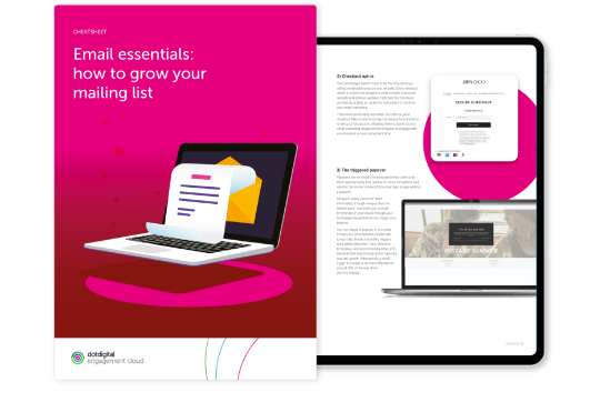 Dotdigital | Email essentials - how to grow your mailing list