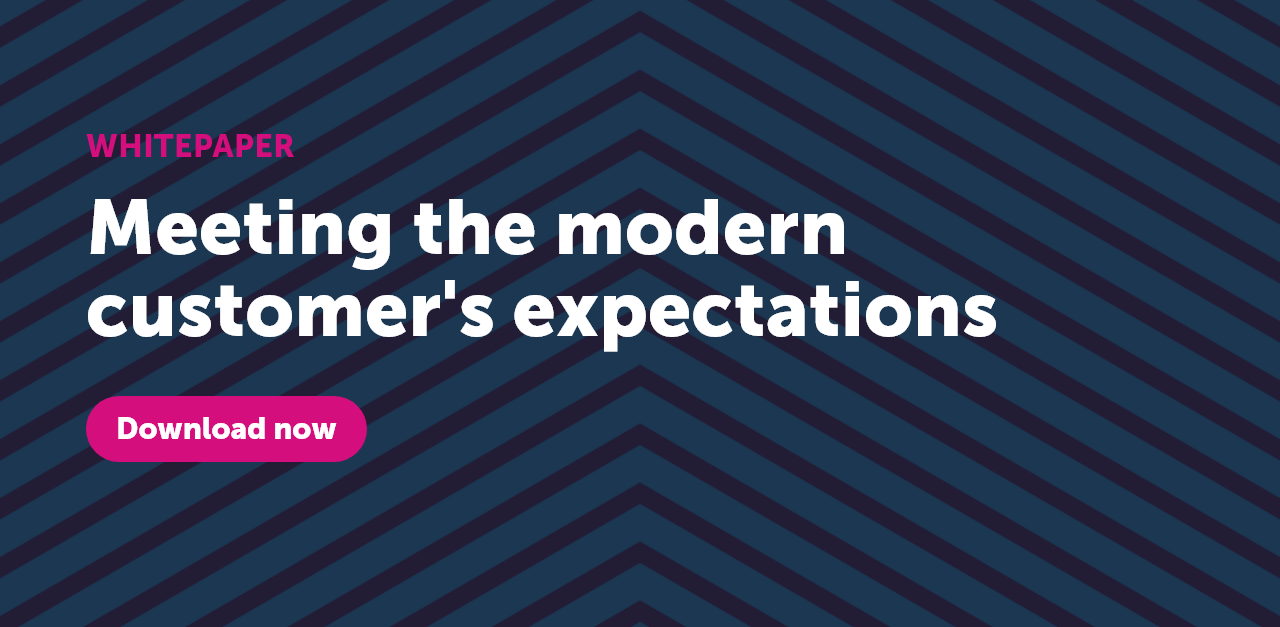 The Key Ways To Meet The Modern Customer's Expectations