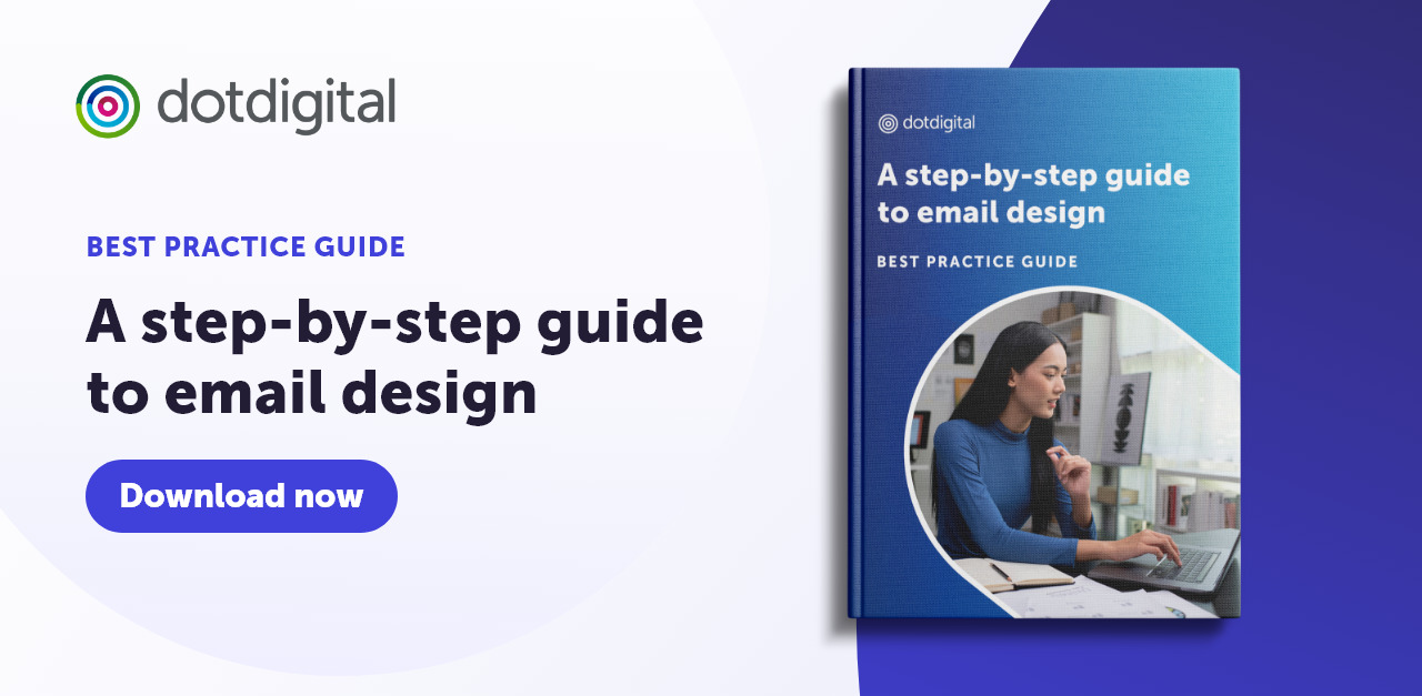 A step-by-step guide to email design for ultimate engagement