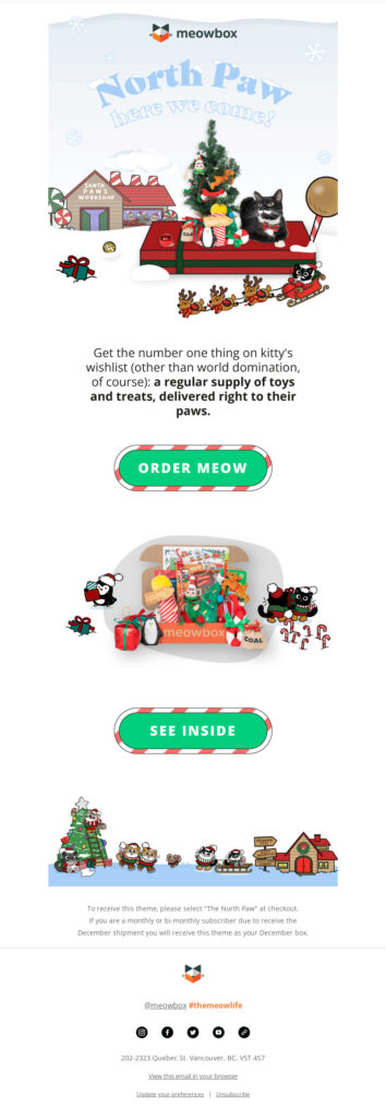 North Paw, here we come, Meowbox holiday marketing campaigns email. 