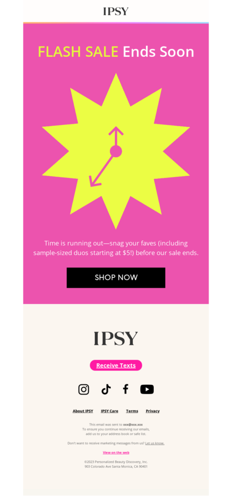 Ipsy, flash sale ends soon, promotional email. 