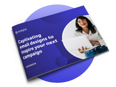 Captivating email designs to inspire your next campaign | Dotdigital