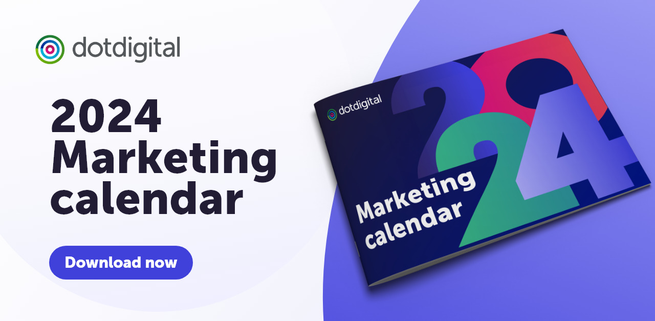 Marketing calendar 2024 United Kingdom Dotdigital